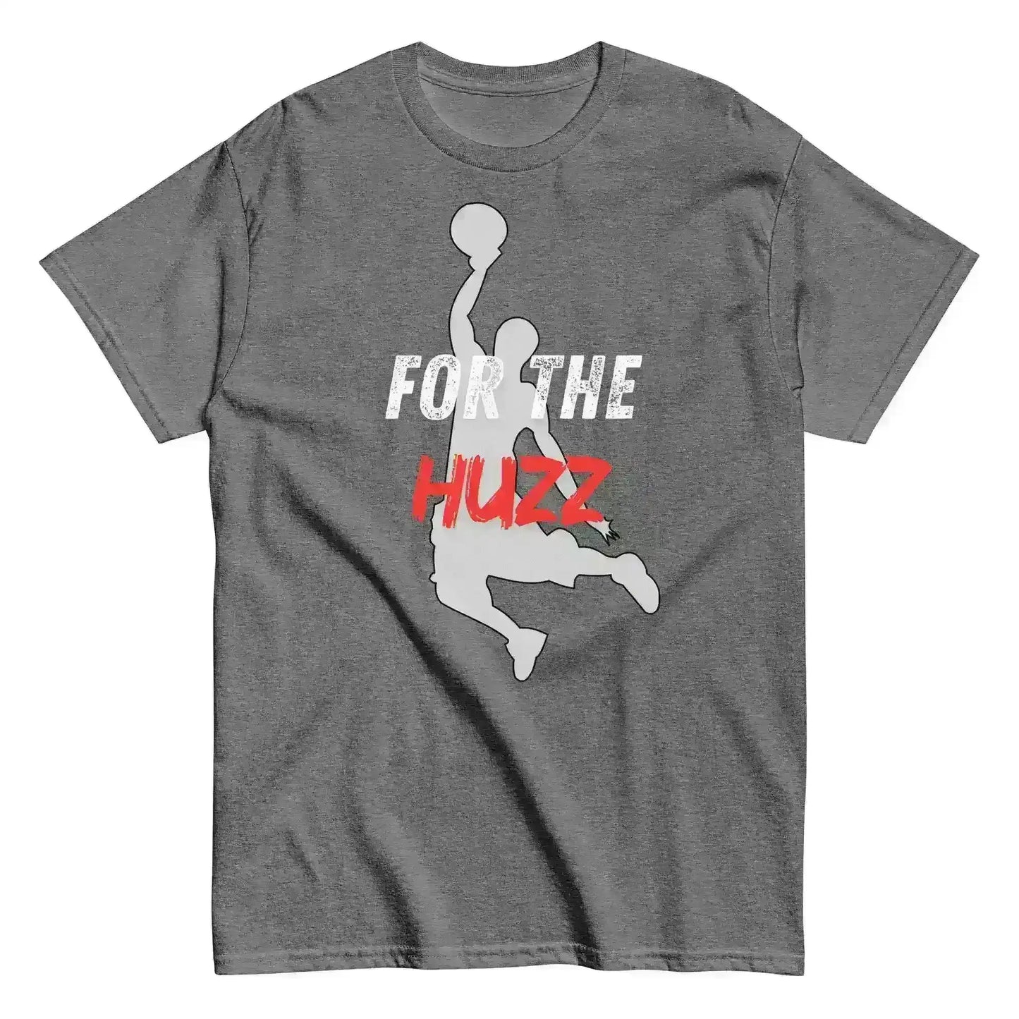 For The Huzz Basketball - Unisex Tee - Cady Creations