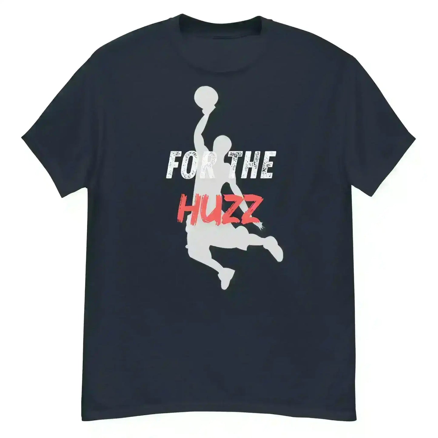 For The Huzz Basketball - Unisex Tee - Cady Creations