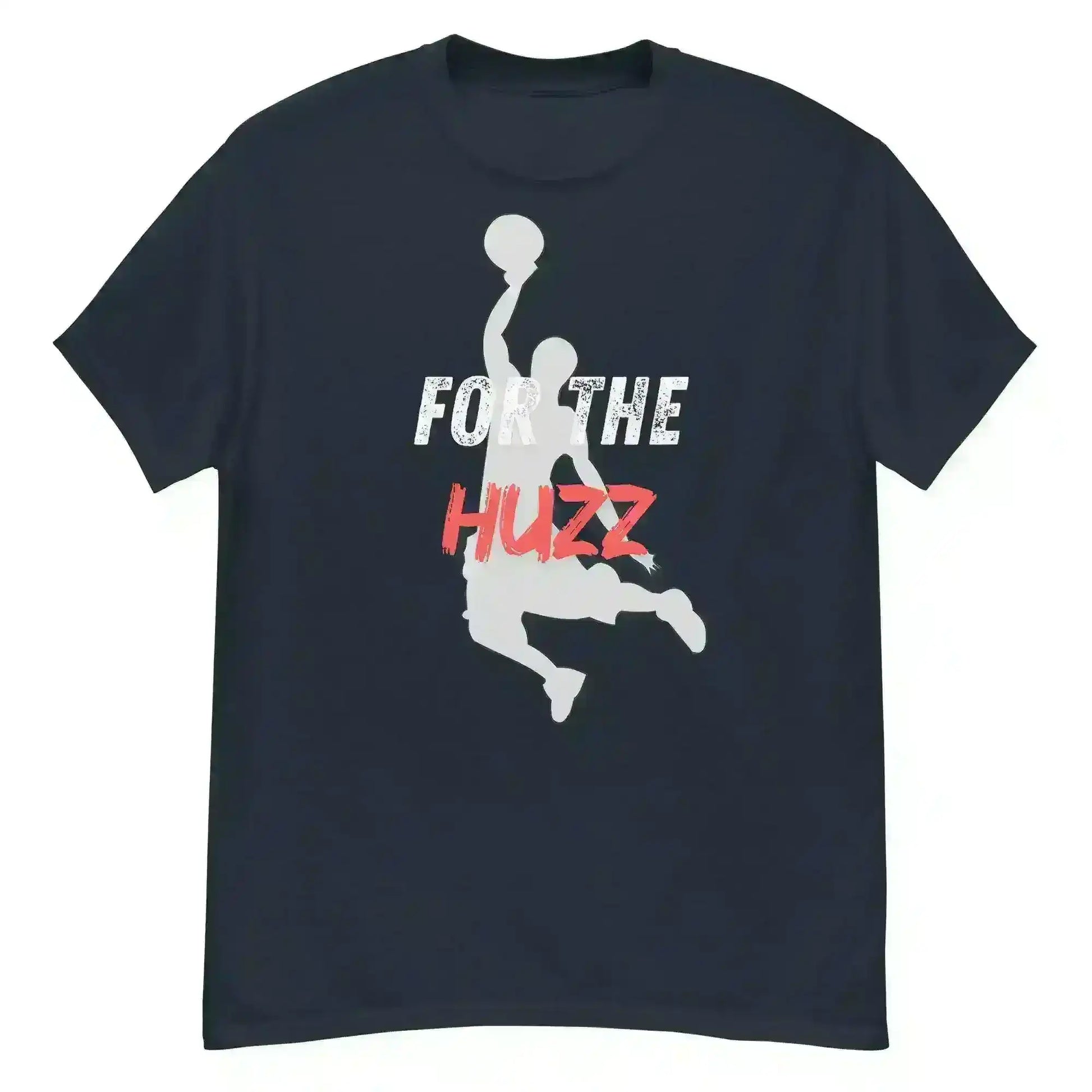For The Huzz Basketball - Unisex Tee - Cady Creations