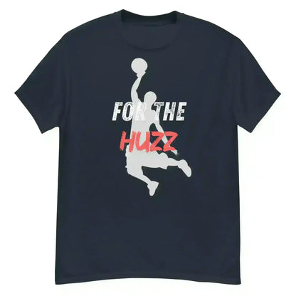 For The Huzz Basketball - Unisex Tee - Cady Creations