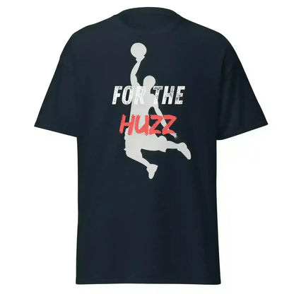 For The Huzz Basketball - Unisex Tee - Cady Creations