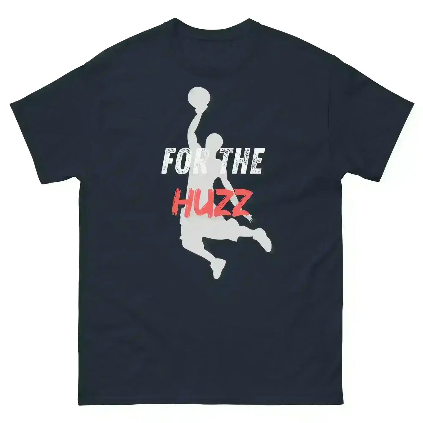 For The Huzz Basketball - Unisex Tee - Cady Creations