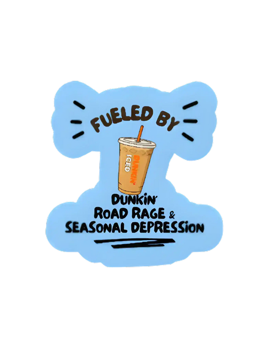  Fueled by Dunkin’ - Premium Vinyl Sticker - Cady Creations