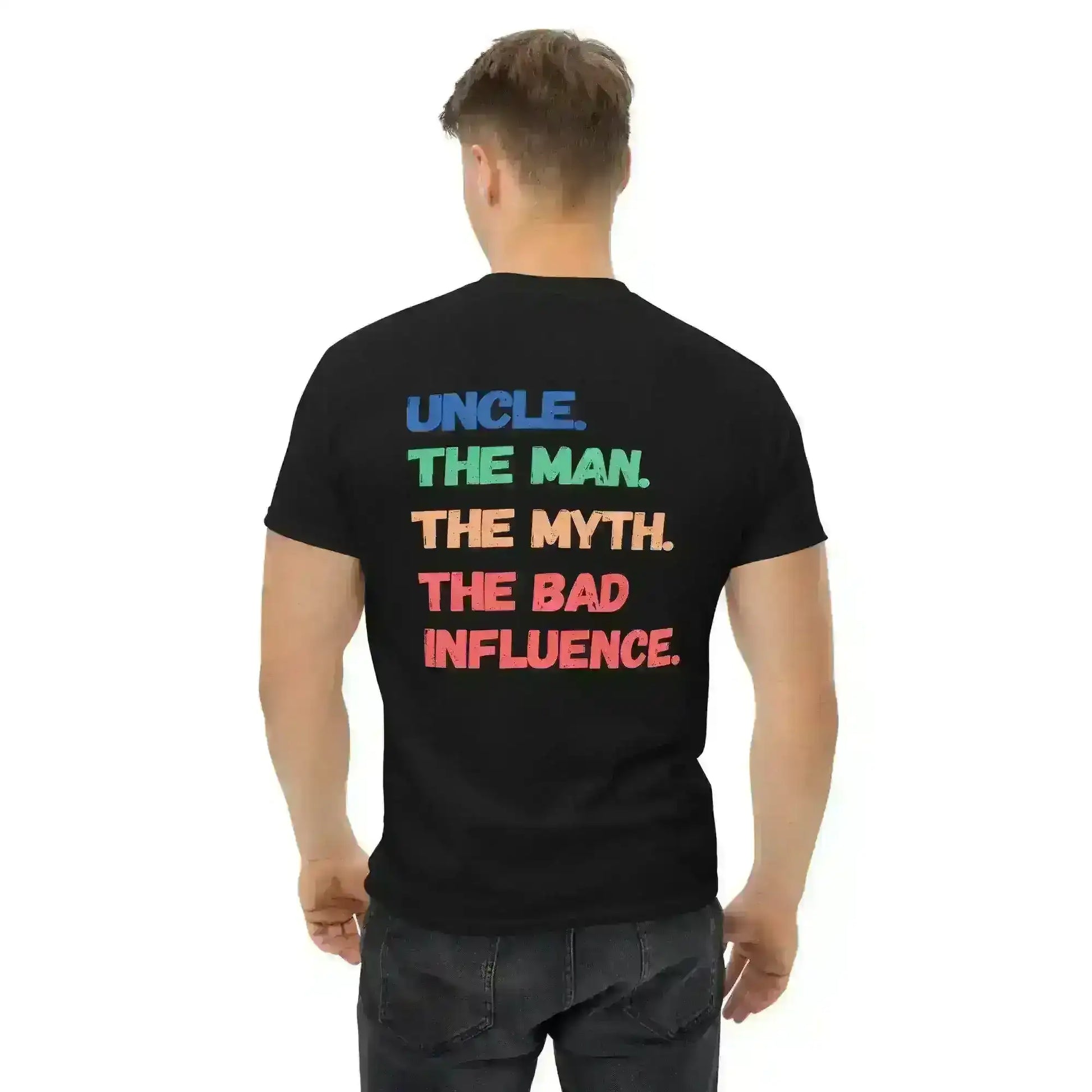 Funcle Bad Influence Double Sided - Unisex Tee - Cady Creations