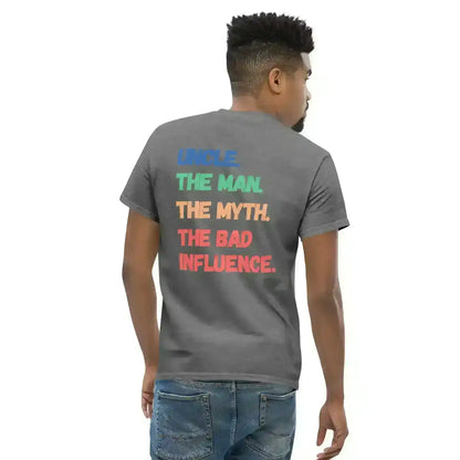 Funcle Bad Influence Double Sided - Unisex Tee - Cady Creations