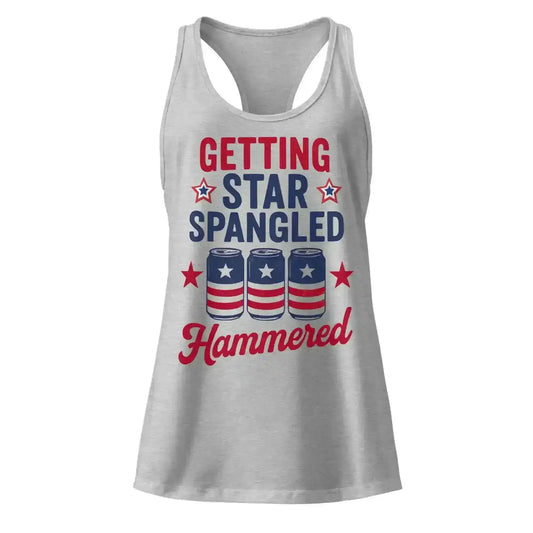 Getting Star Spangled Hammered 4th of July Racerback Tank - Cady Creations