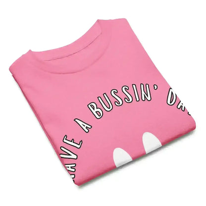 Have A Bussin' Day - Youth Tee - Cady Creations