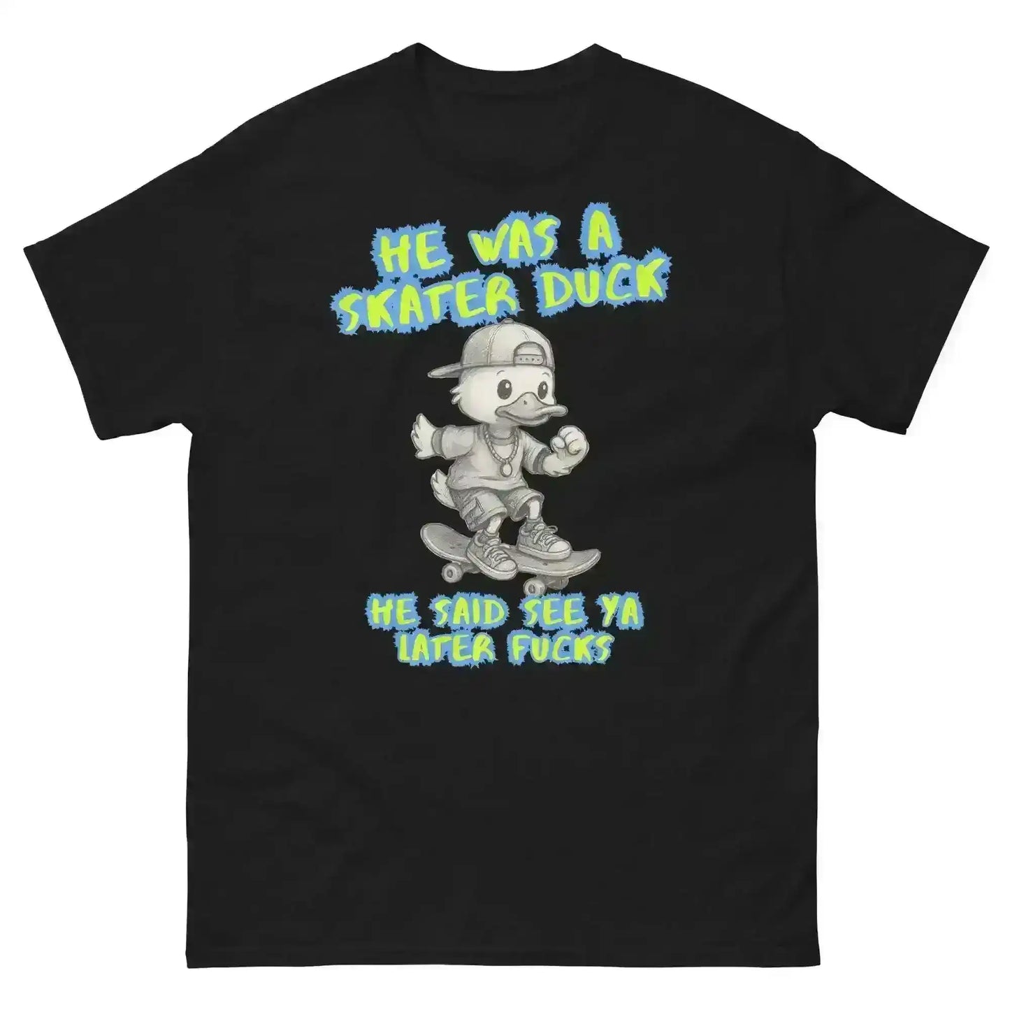 He Was A Skater Duck - Unisex Tee - Cady Creations