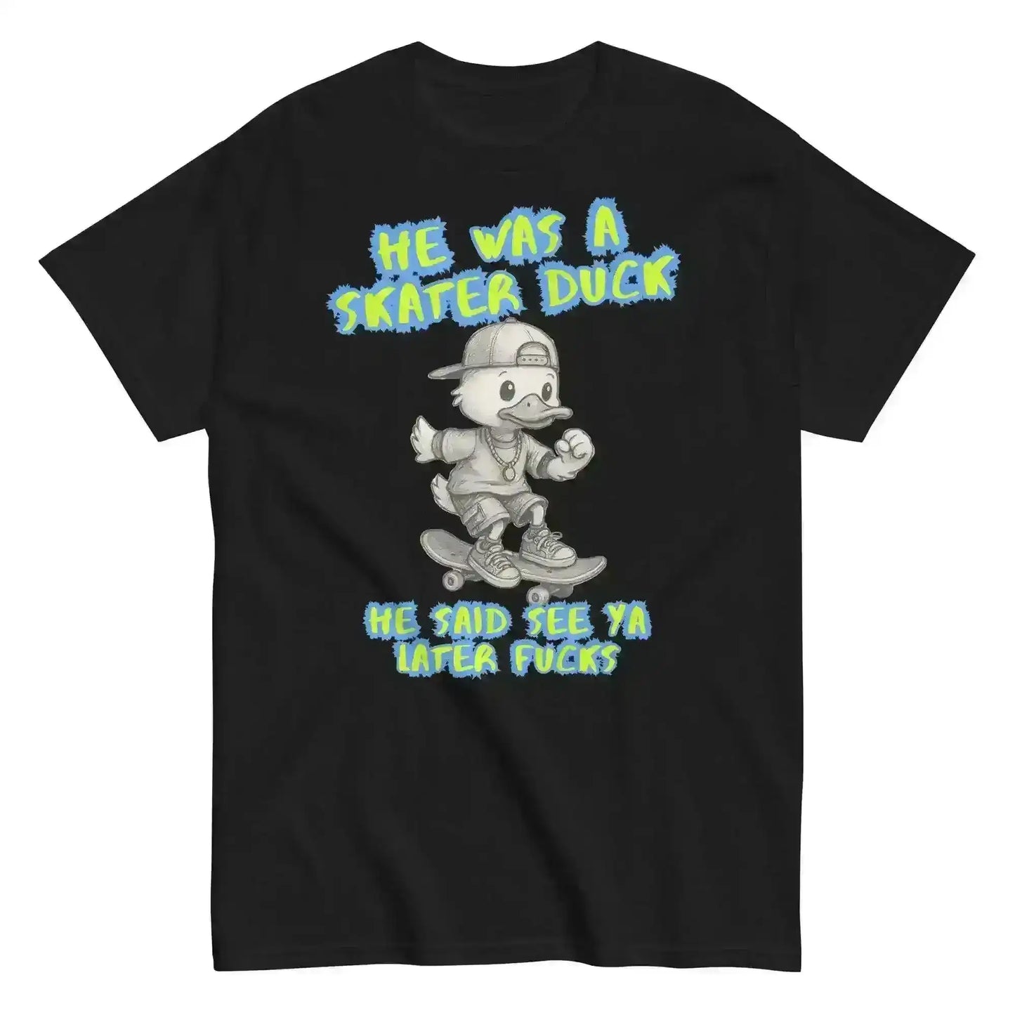 He Was A Skater Duck - Unisex Tee - Cady Creations