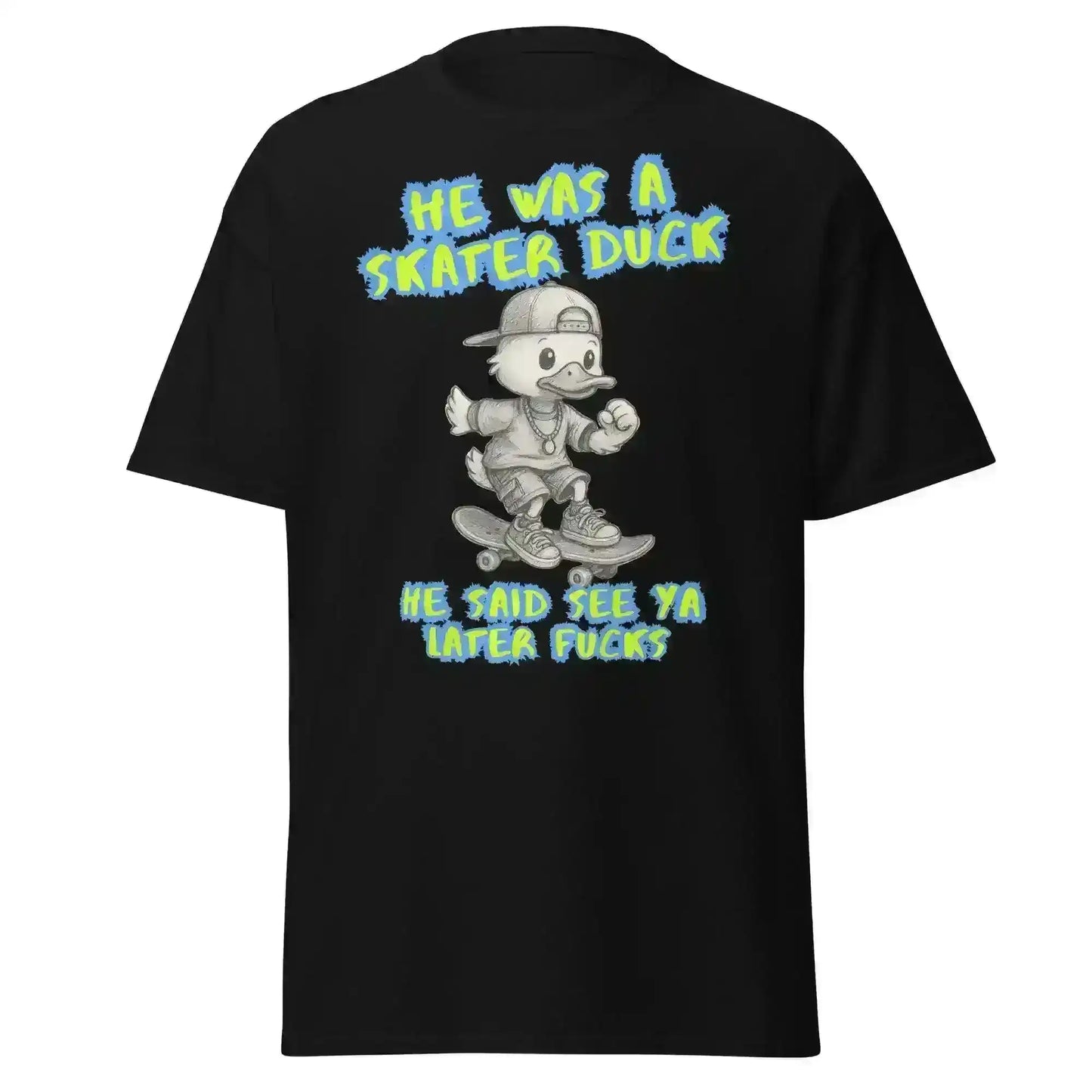 He Was A Skater Duck - Unisex Tee - Cady Creations