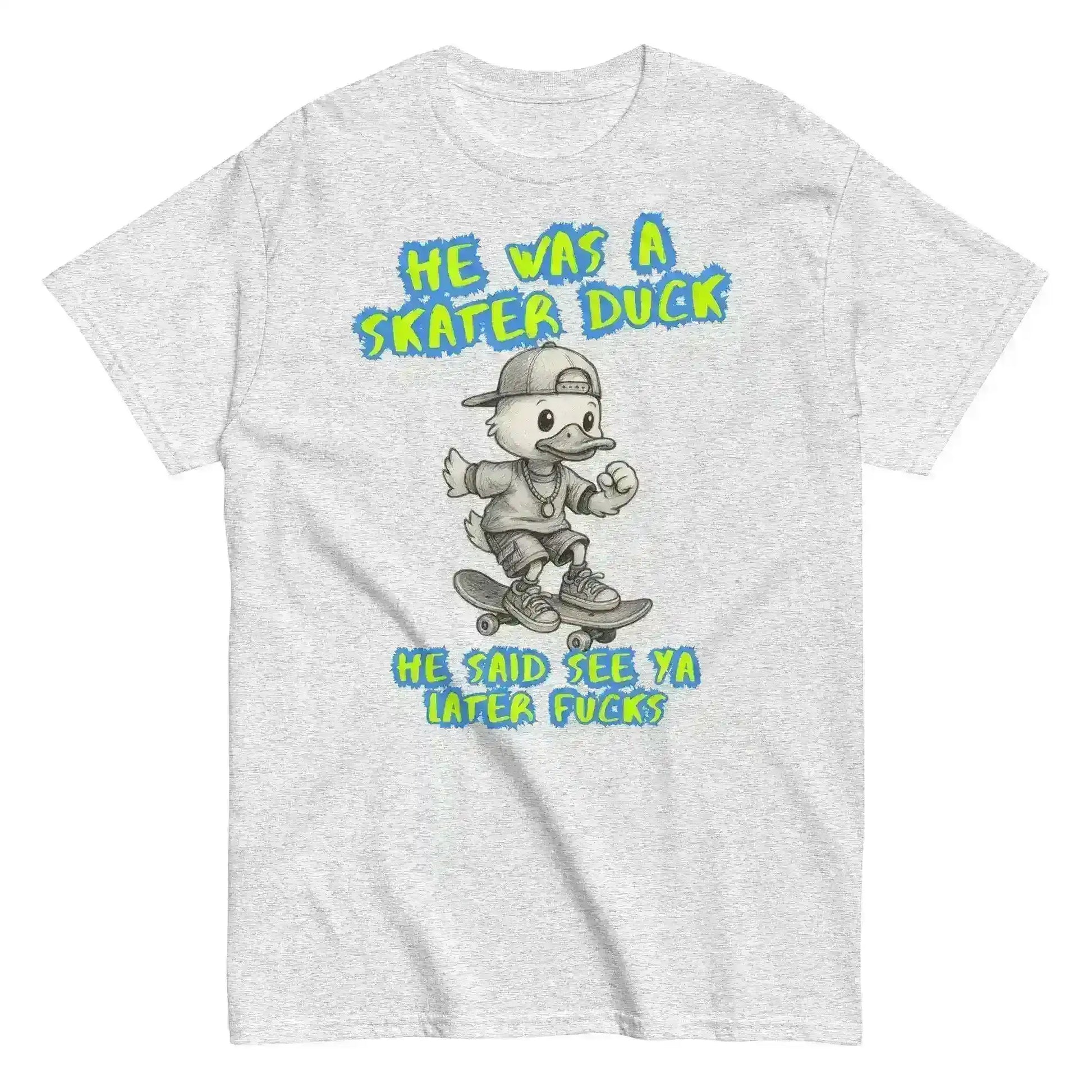 He Was A Skater Duck - Unisex Tee - Cady Creations