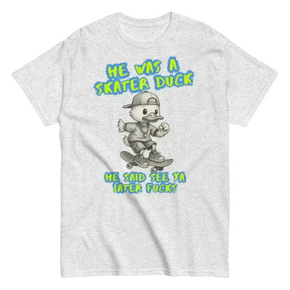 He Was A Skater Duck - Unisex Tee - Cady Creations