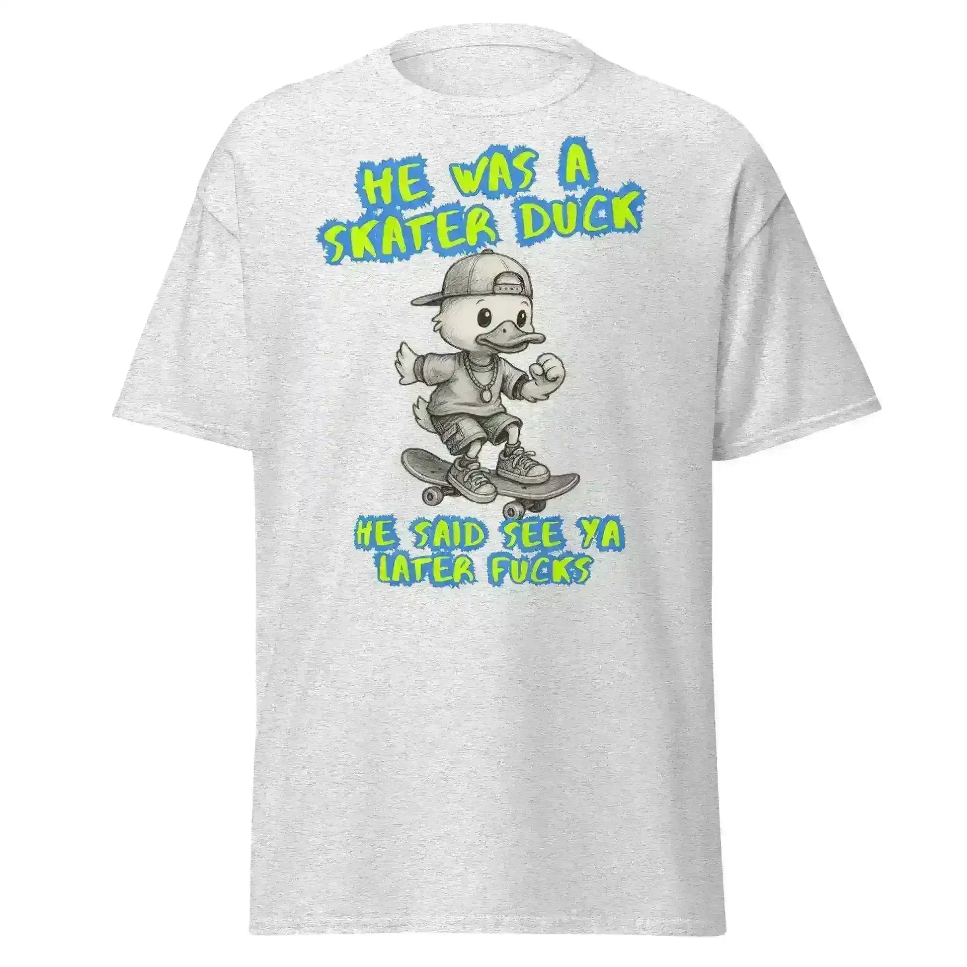 He Was A Skater Duck - Unisex Tee - Cady Creations