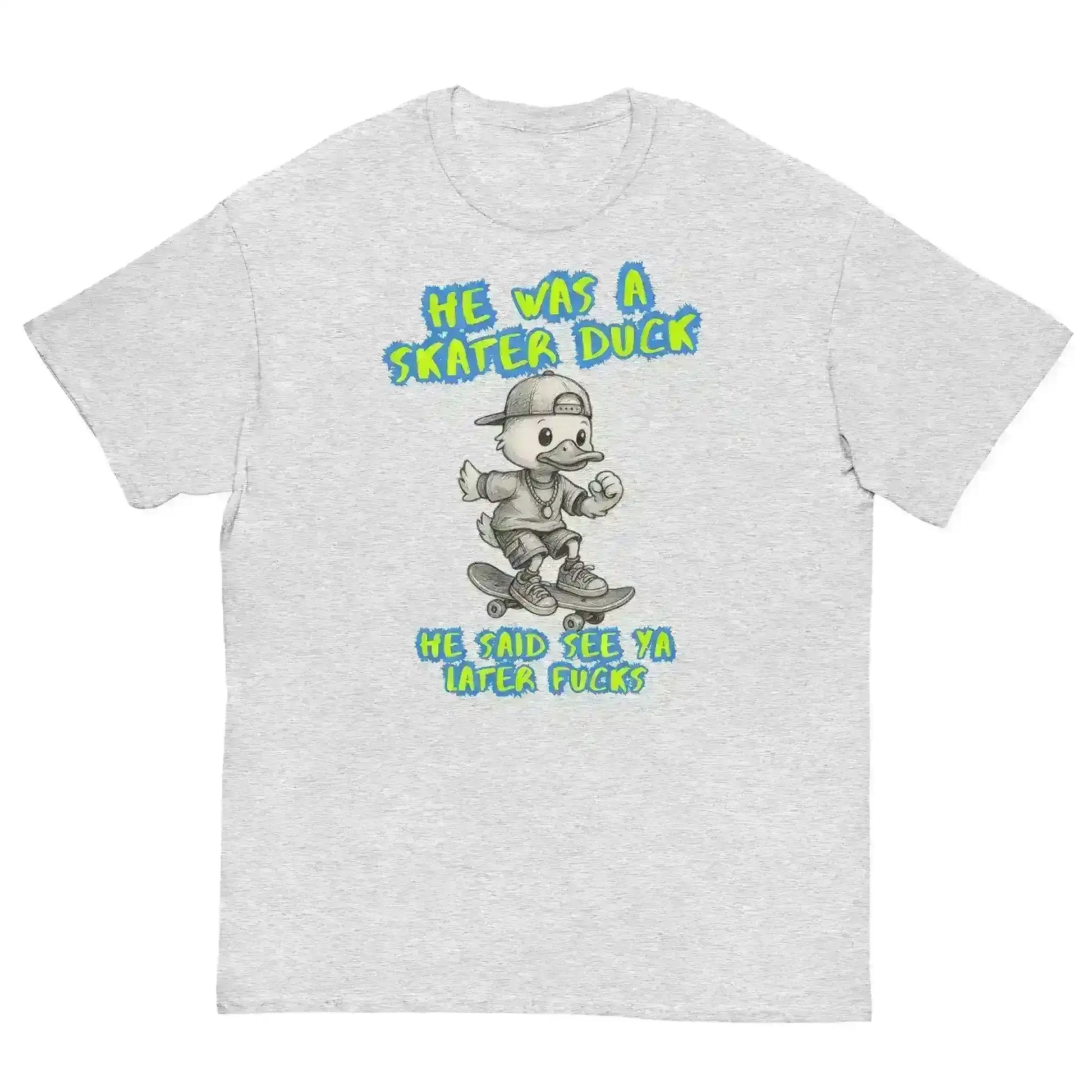 He Was A Skater Duck - Unisex Tee - Cady Creations