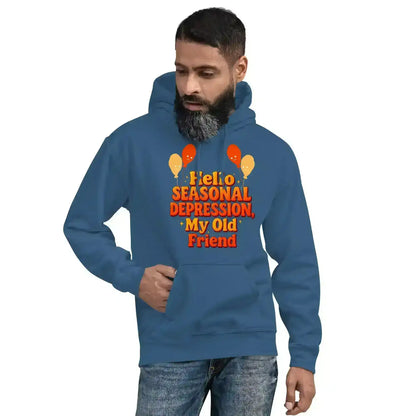 Hello Seasonal Depression My Old Friend Pullover Hoodie - Cady Creations