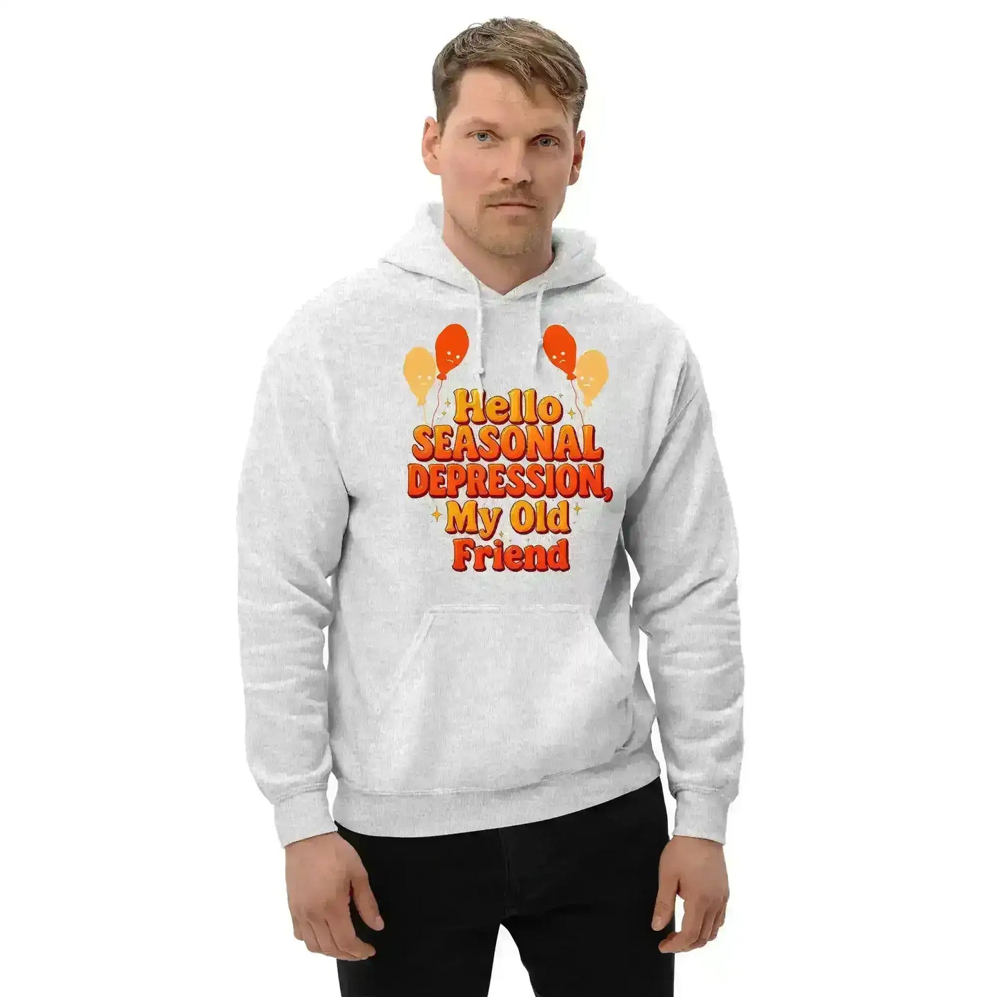 Hello Seasonal Depression My Old Friend Pullover Hoodie - Cady Creations