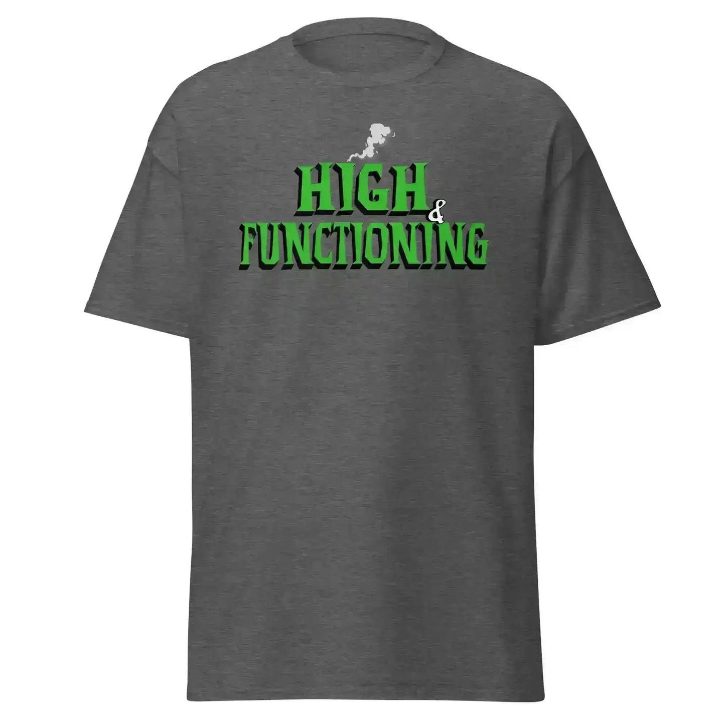 High & Functioning Humor Unisex Tee - Cady Creations