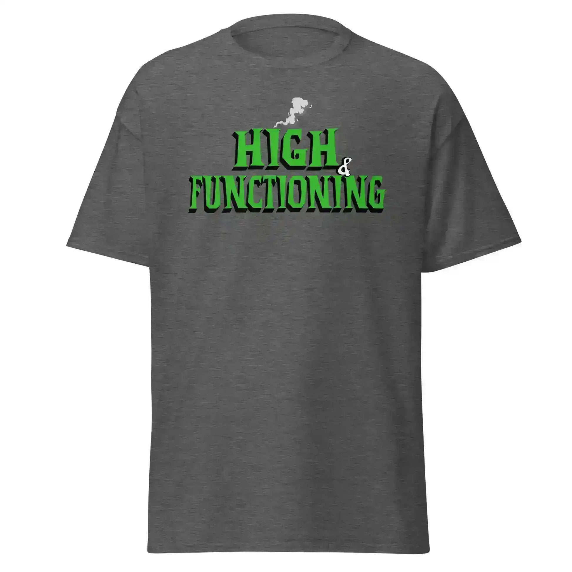 High & Functioning Humor Unisex Tee - Cady Creations