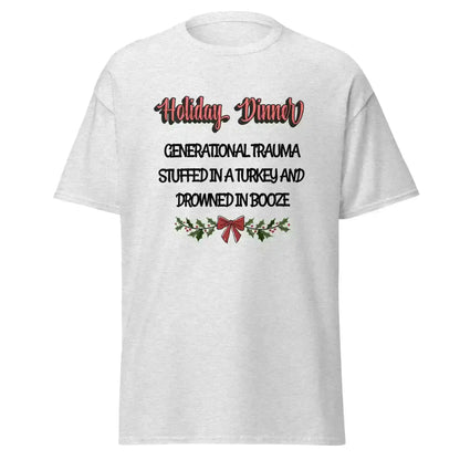 Holiday Dinner Generational Trauma Unisex tee - Cady Creations
