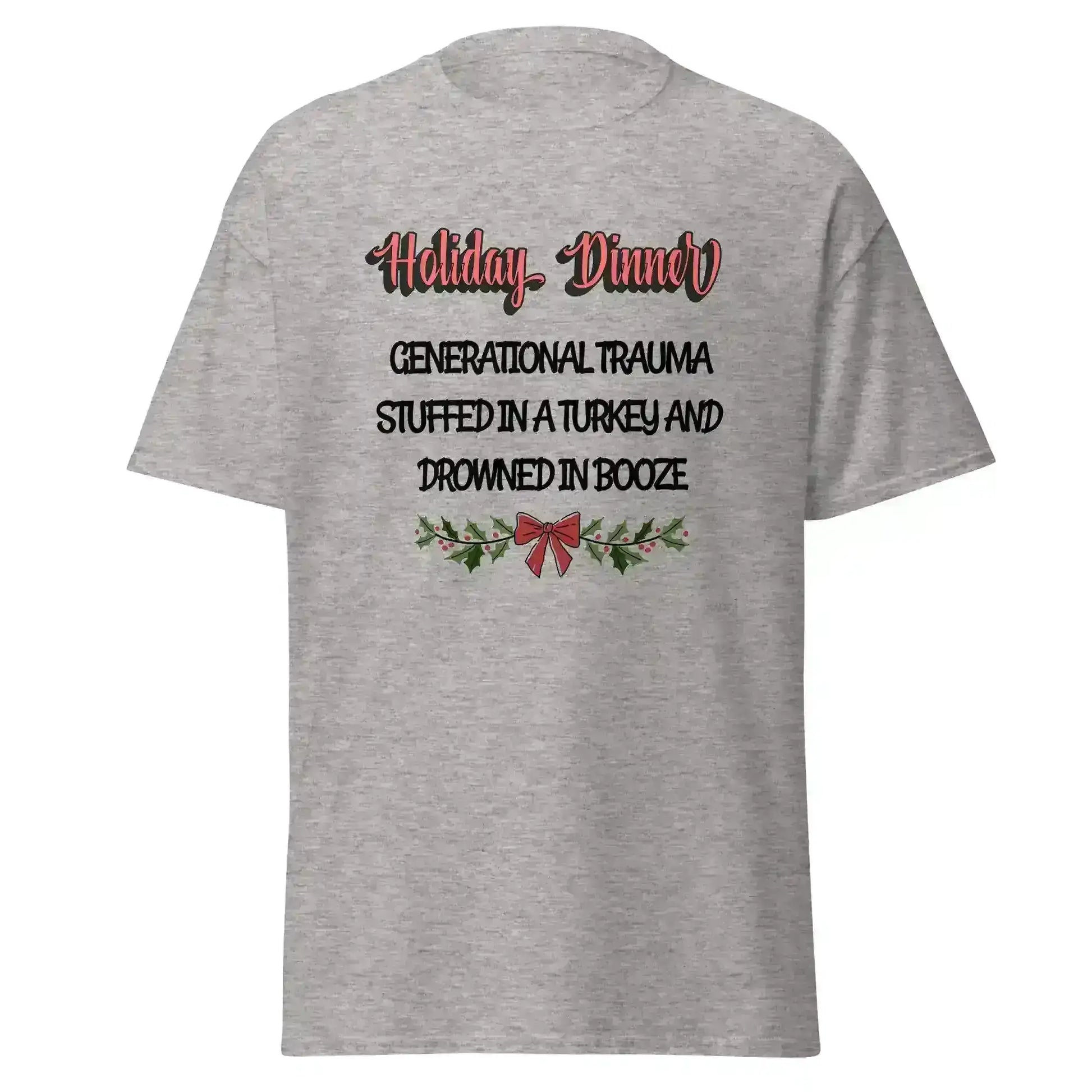 Holiday Dinner Generational Trauma Unisex tee - Cady Creations