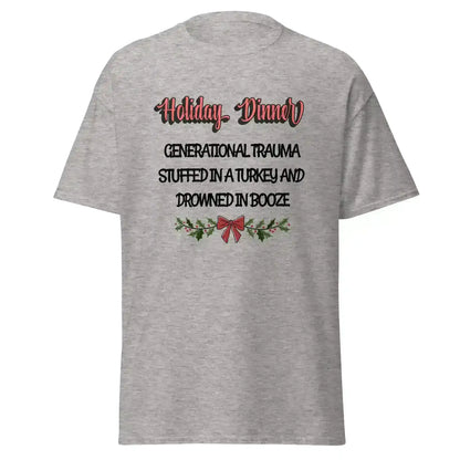 Holiday Dinner Generational Trauma Unisex tee - Cady Creations