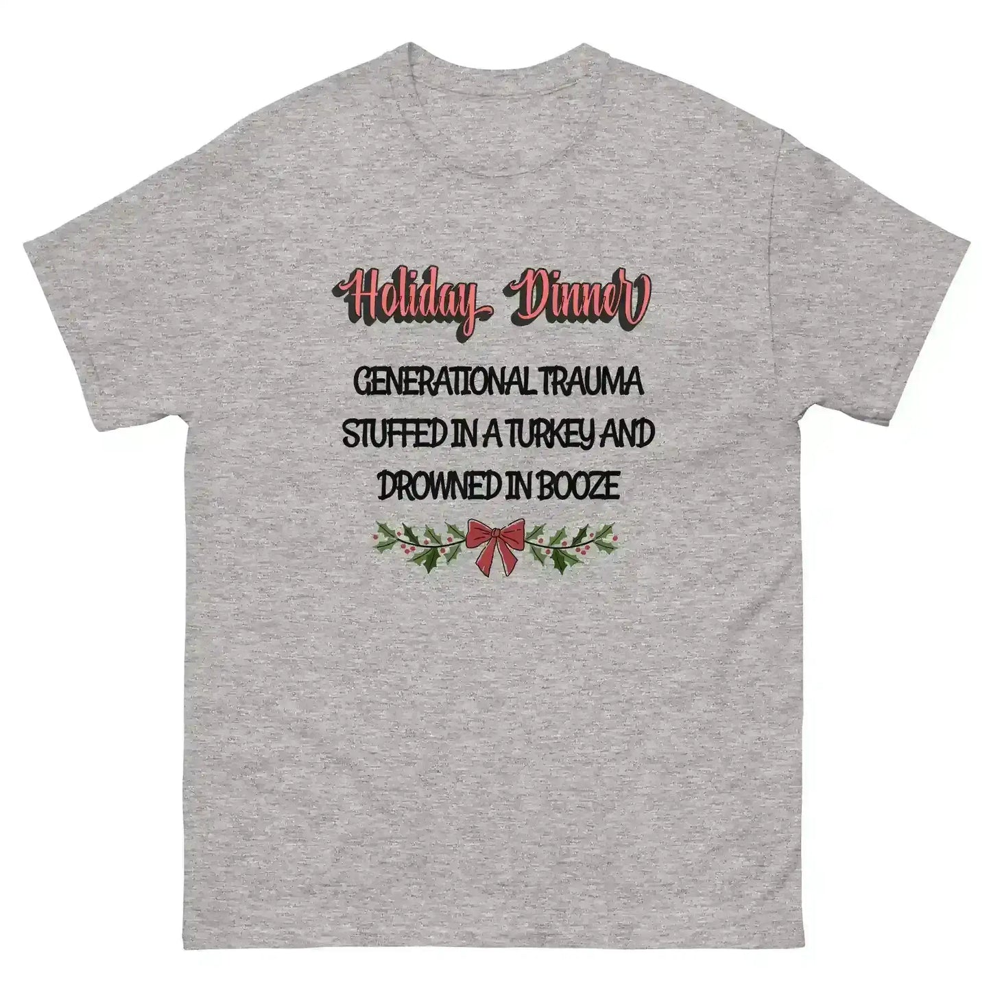 Holiday Dinner Generational Trauma Unisex tee - Cady Creations
