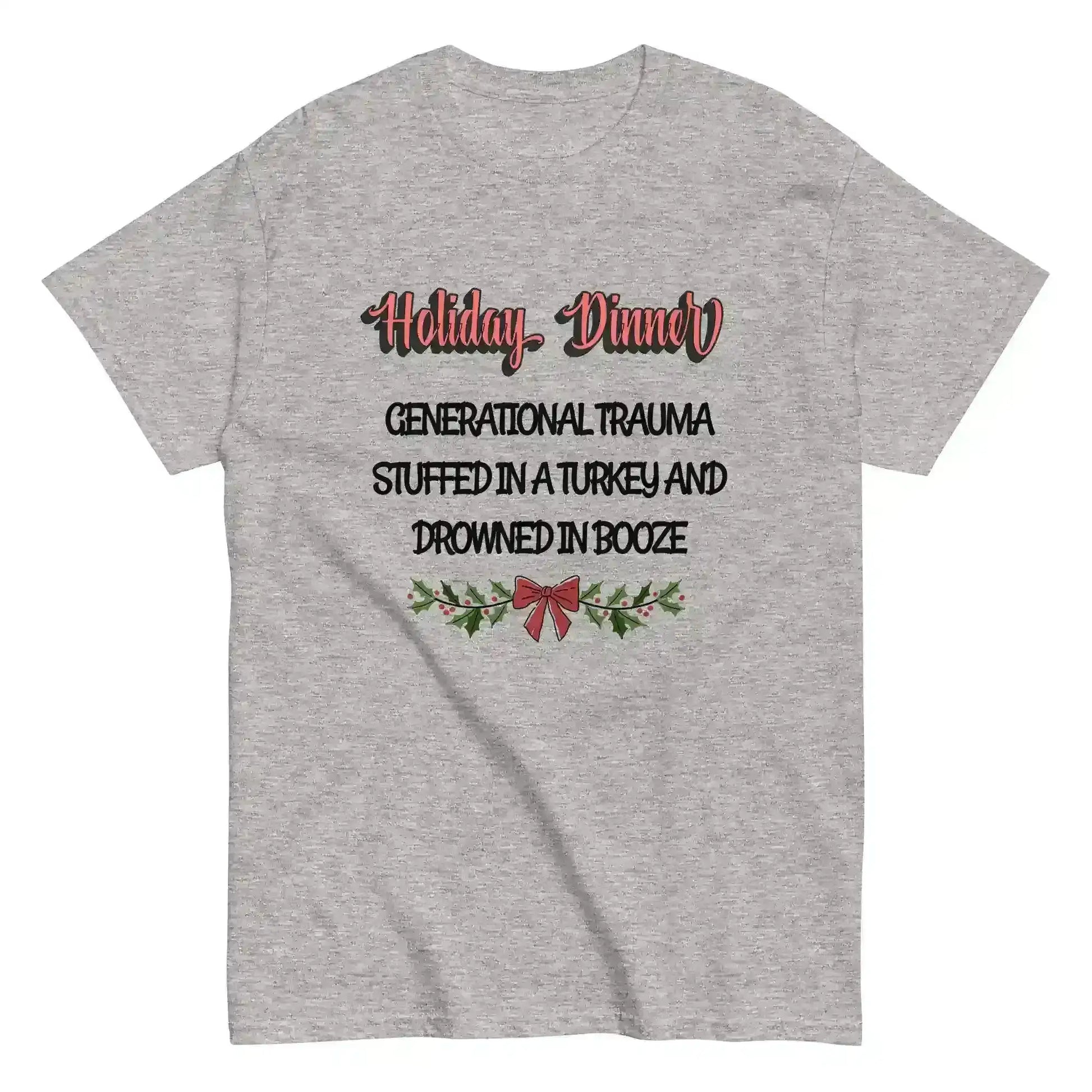 Holiday Dinner Generational Trauma Unisex tee - Cady Creations