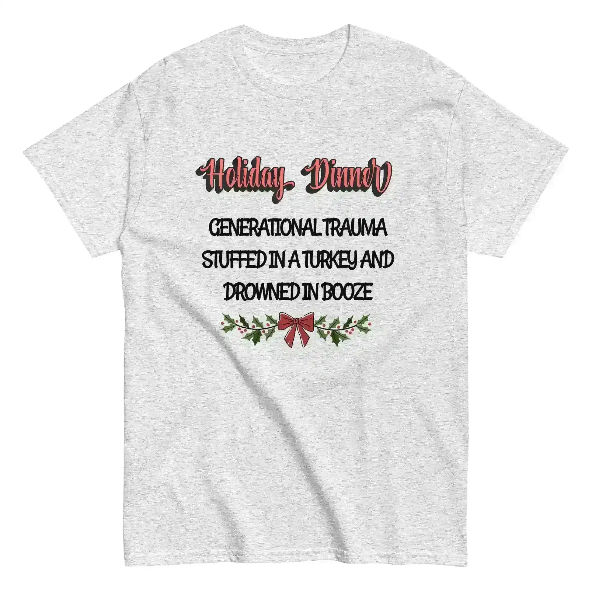 Holiday Dinner Generational Trauma Unisex tee - Cady Creations
