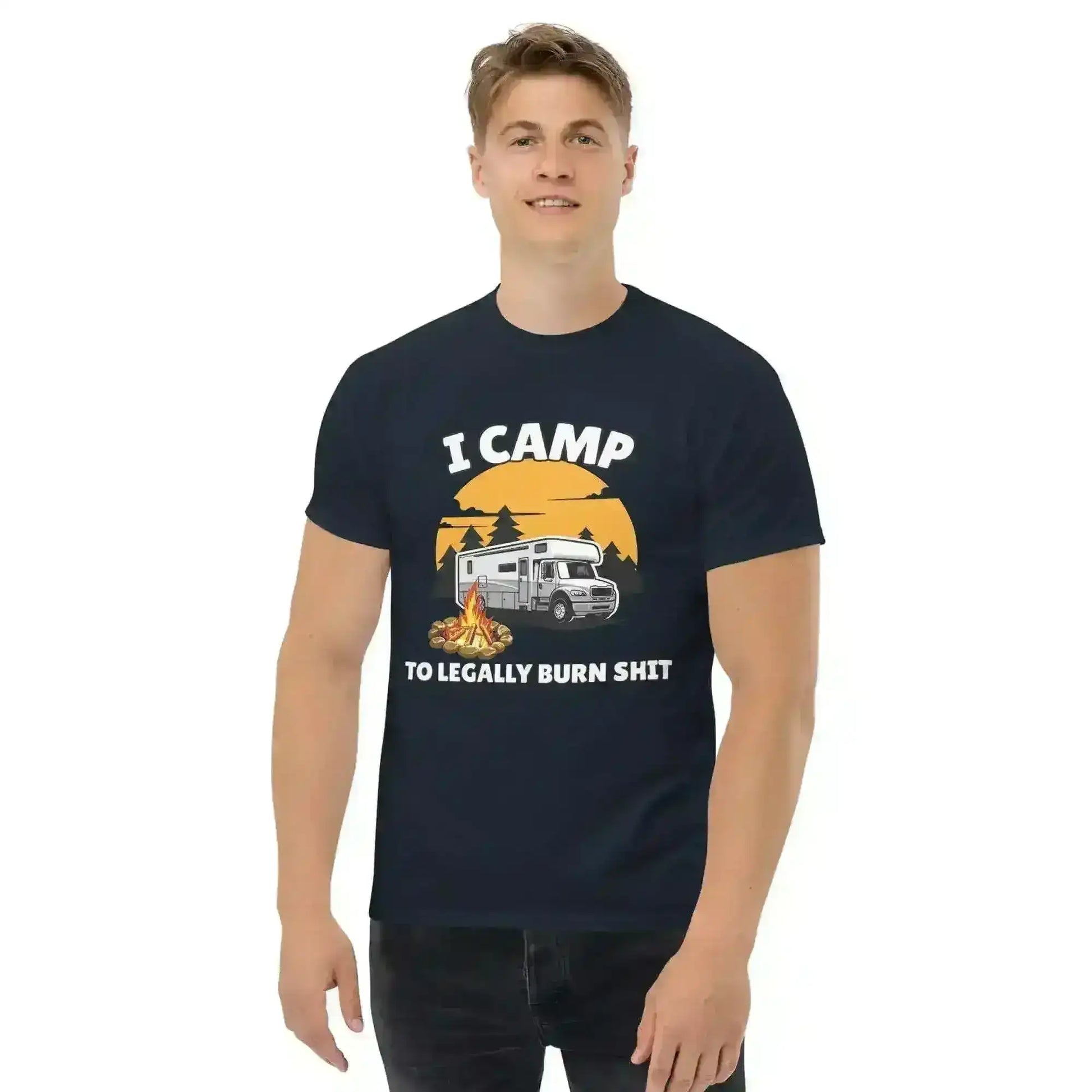 I Camp To Legally Burn Shit - Unisex Tee - Cady Creations