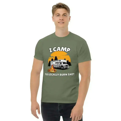I Camp To Legally Burn Shit - Unisex Tee - Cady Creations