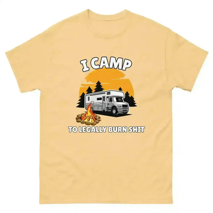 I Camp To Legally Burn Shit - Unisex Tee - Cady Creations