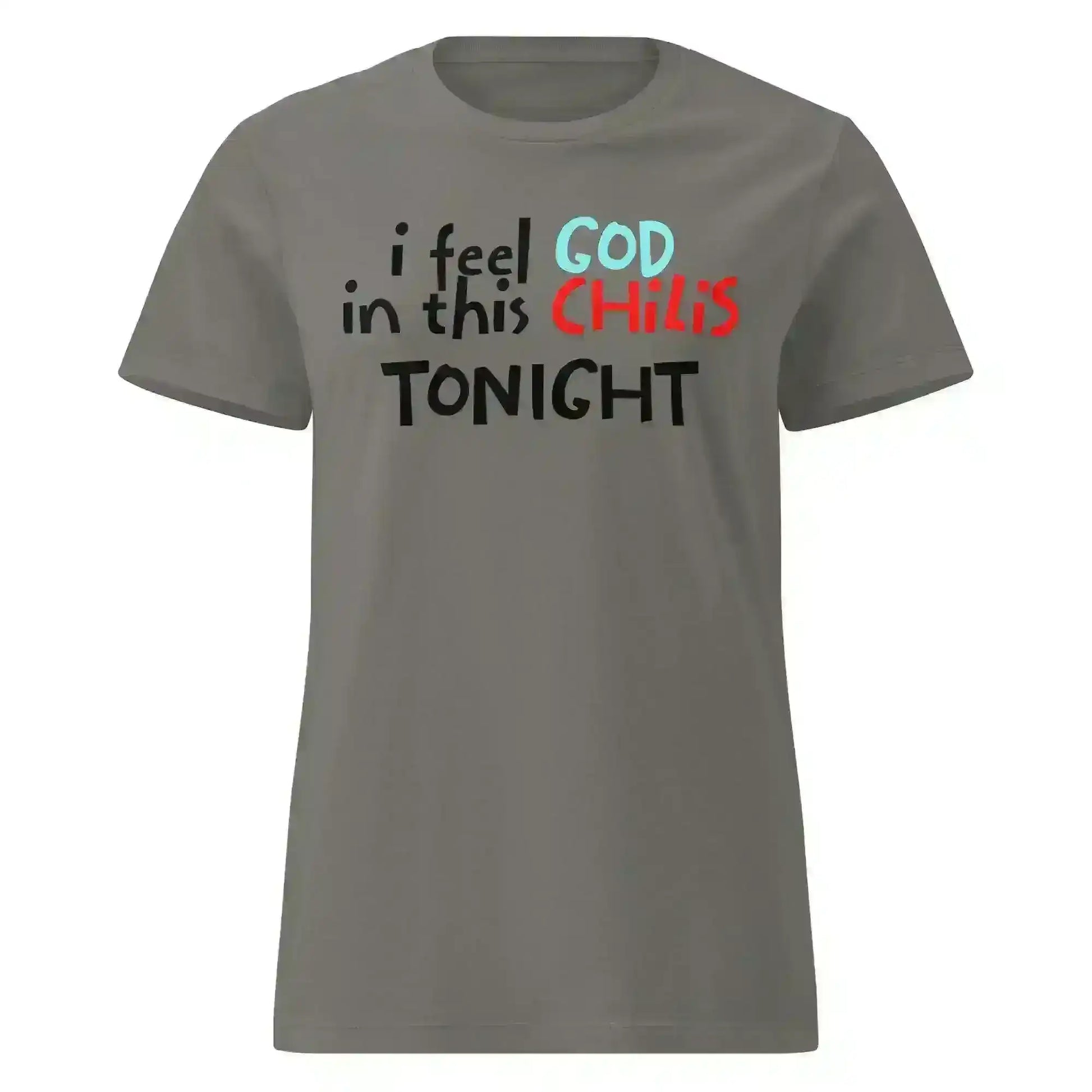 I Feel God In This Chili's Tonight The Dundies Inspired - Fitted Tee - Cady Creations