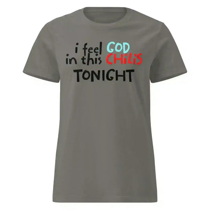 I Feel God In This Chili's Tonight The Dundies Inspired - Fitted Tee - Cady Creations