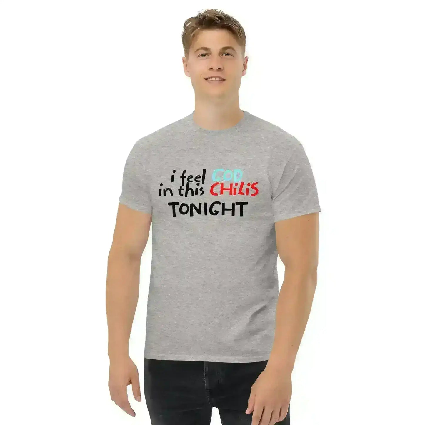 I Feel God In This Chili's Tonight The Dundies Inspired - Unisex Tee - Cady Creations