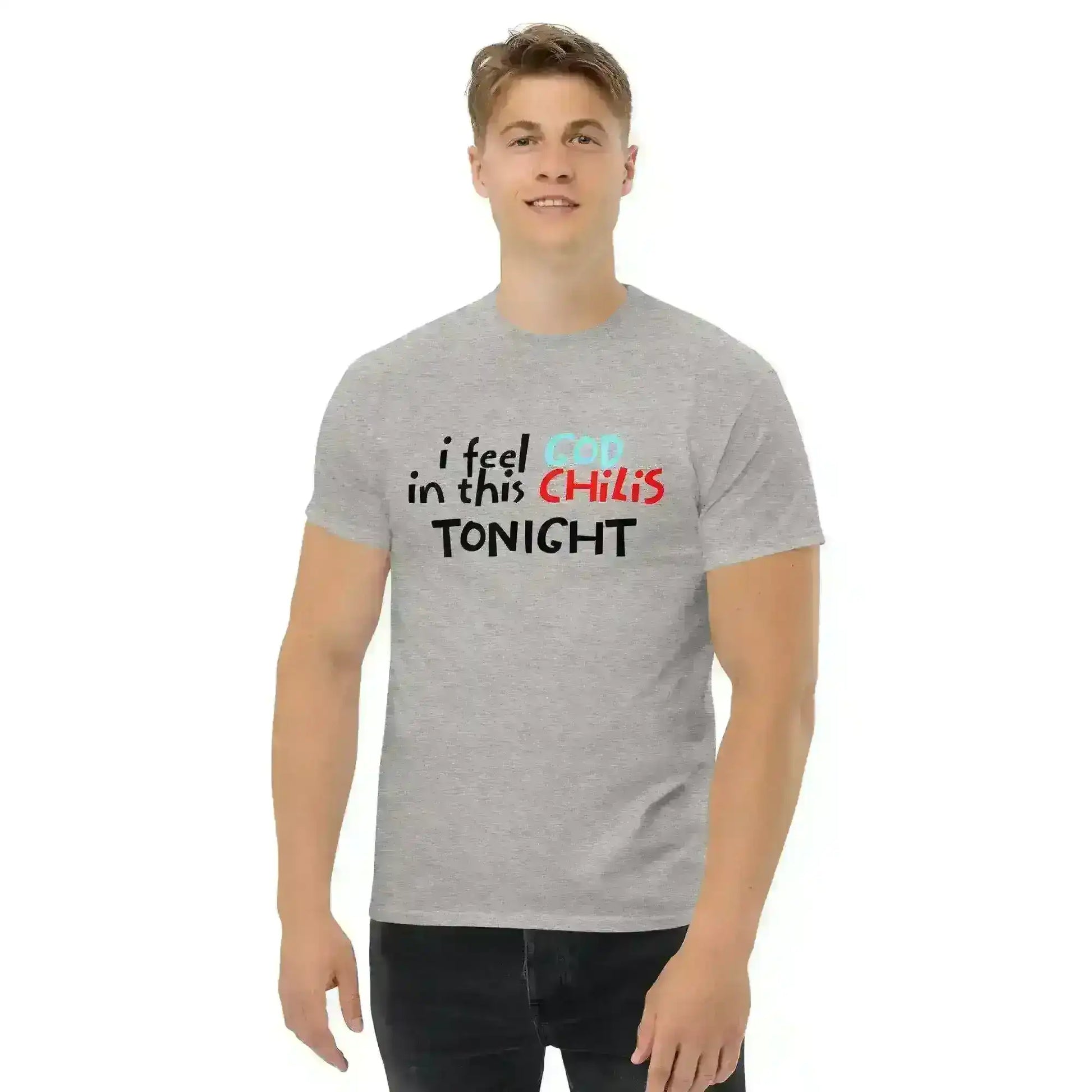 I Feel God In This Chili's Tonight The Dundies Inspired - Unisex Tee - Cady Creations