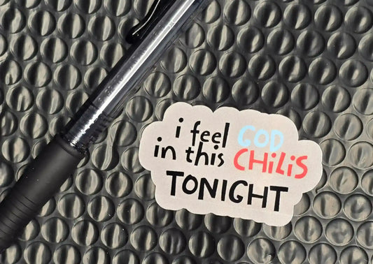“I Feel God in This Chili’s Tonight” Sticker | The Office Dundies Quote - Cady Creations