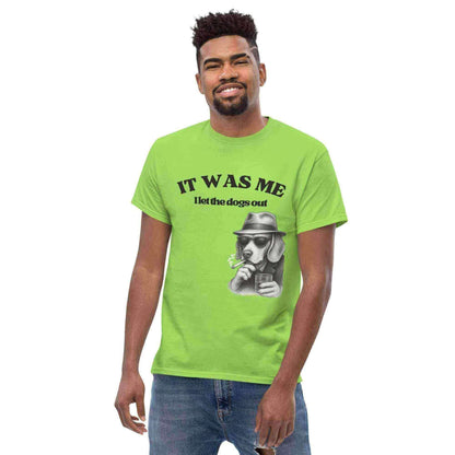 I Let The Dogs Out - Unisex Tee - Cady Creations