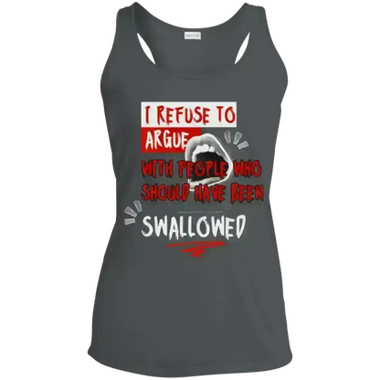 I Refuse To Argue - Racerback Tank - Cady Creations