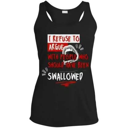I Refuse To Argue - Racerback Tank - Cady Creations