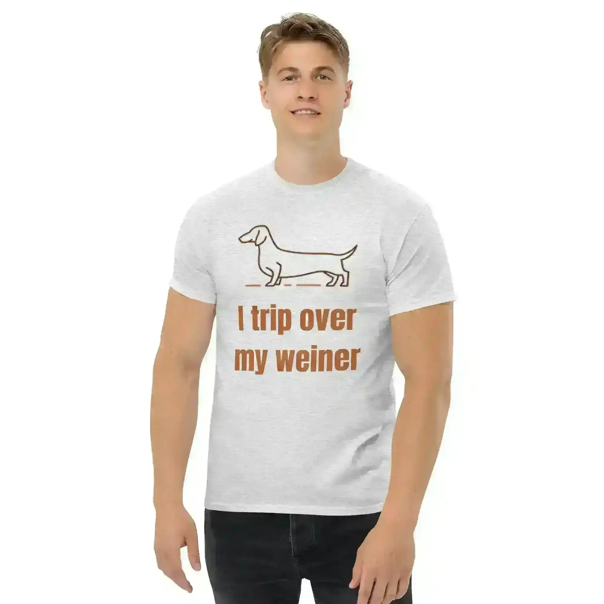 I Trip Over My Weiner - Unisex Tee - Cady Creations