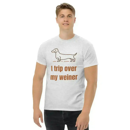 I Trip Over My Weiner - Unisex Tee - Cady Creations