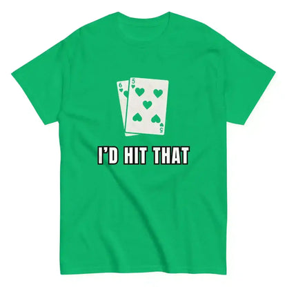 I'd Hit That Blackjack Casino Humor - Unisex Tee - Cady Creations
