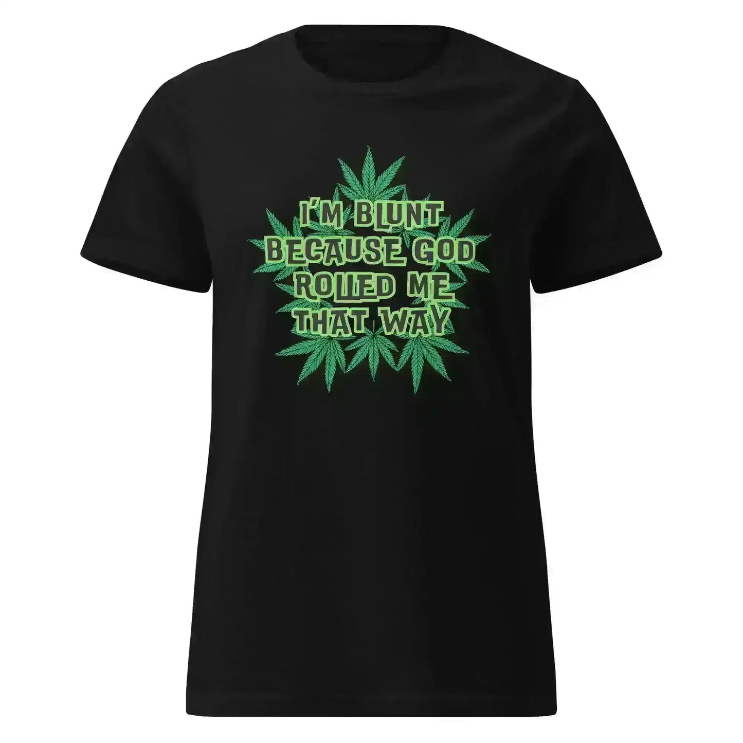 I'm Blunt - Fitted Tee - Cady Creations