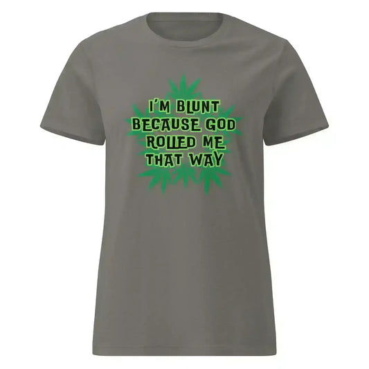 I'm Blunt - Fitted Tee - Cady Creations