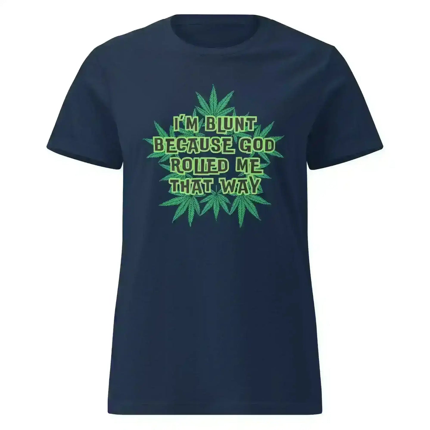I'm Blunt - Fitted Tee - Cady Creations