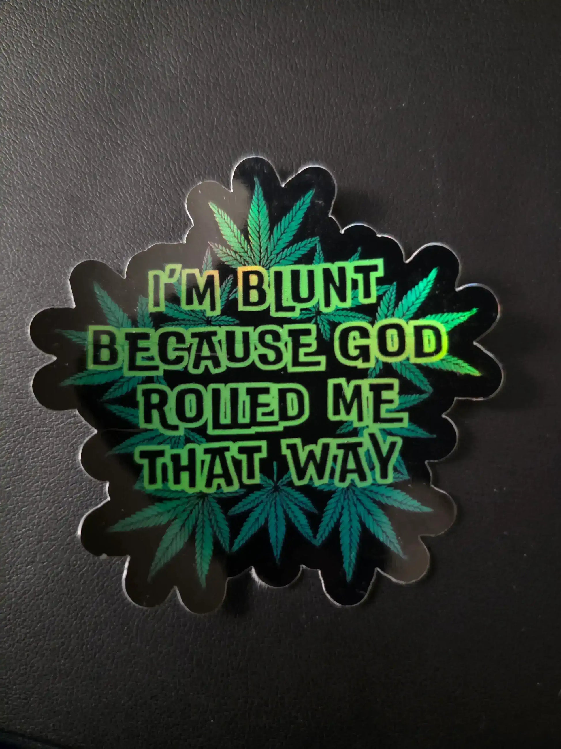  I’m Blunt - Premium Vinyl Sticker - Cady Creations