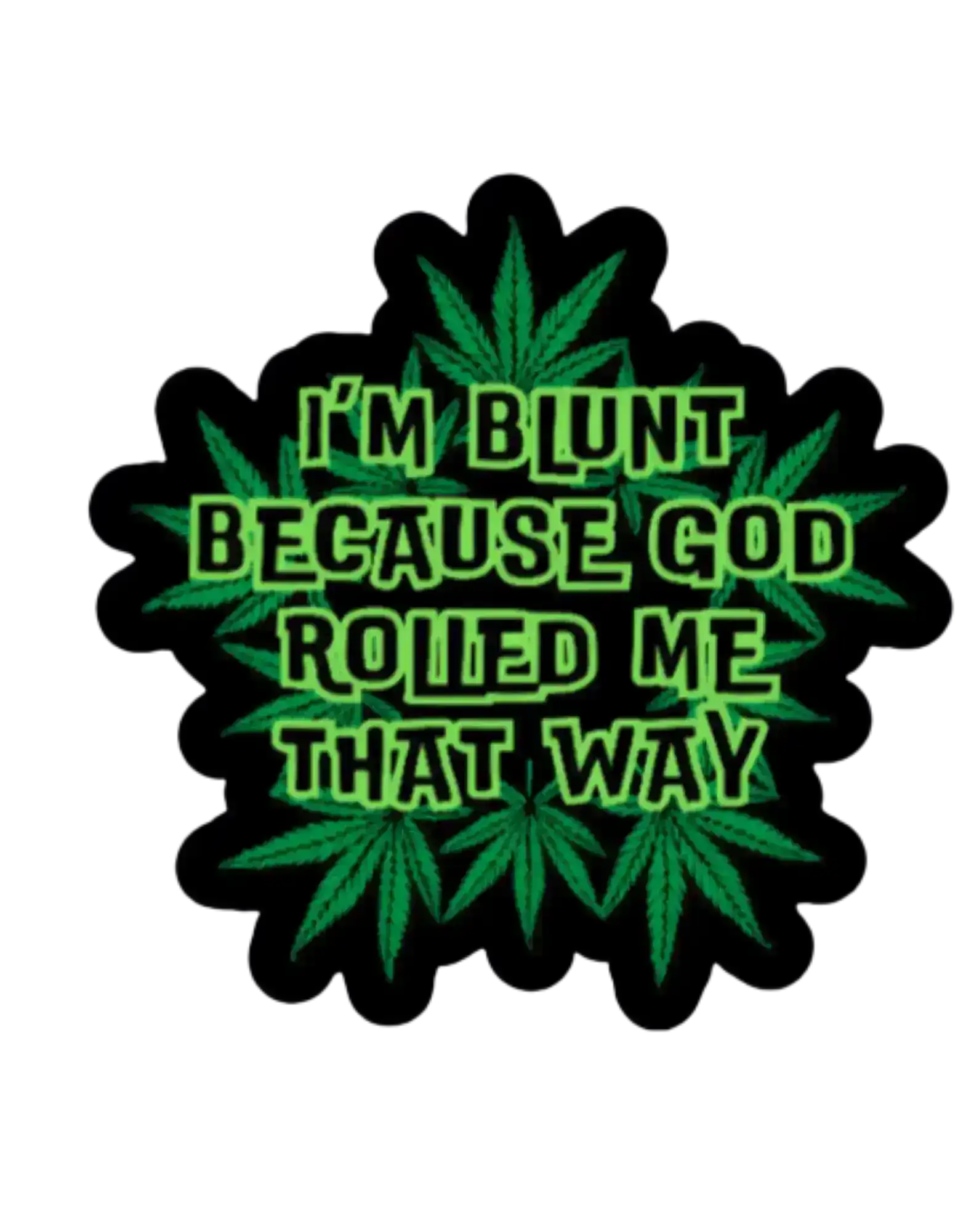  I’m Blunt - Premium Vinyl Sticker - Cady Creations