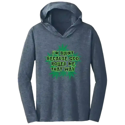 I'm Blunt - Tee Shirt Hoodie - Cady Creations