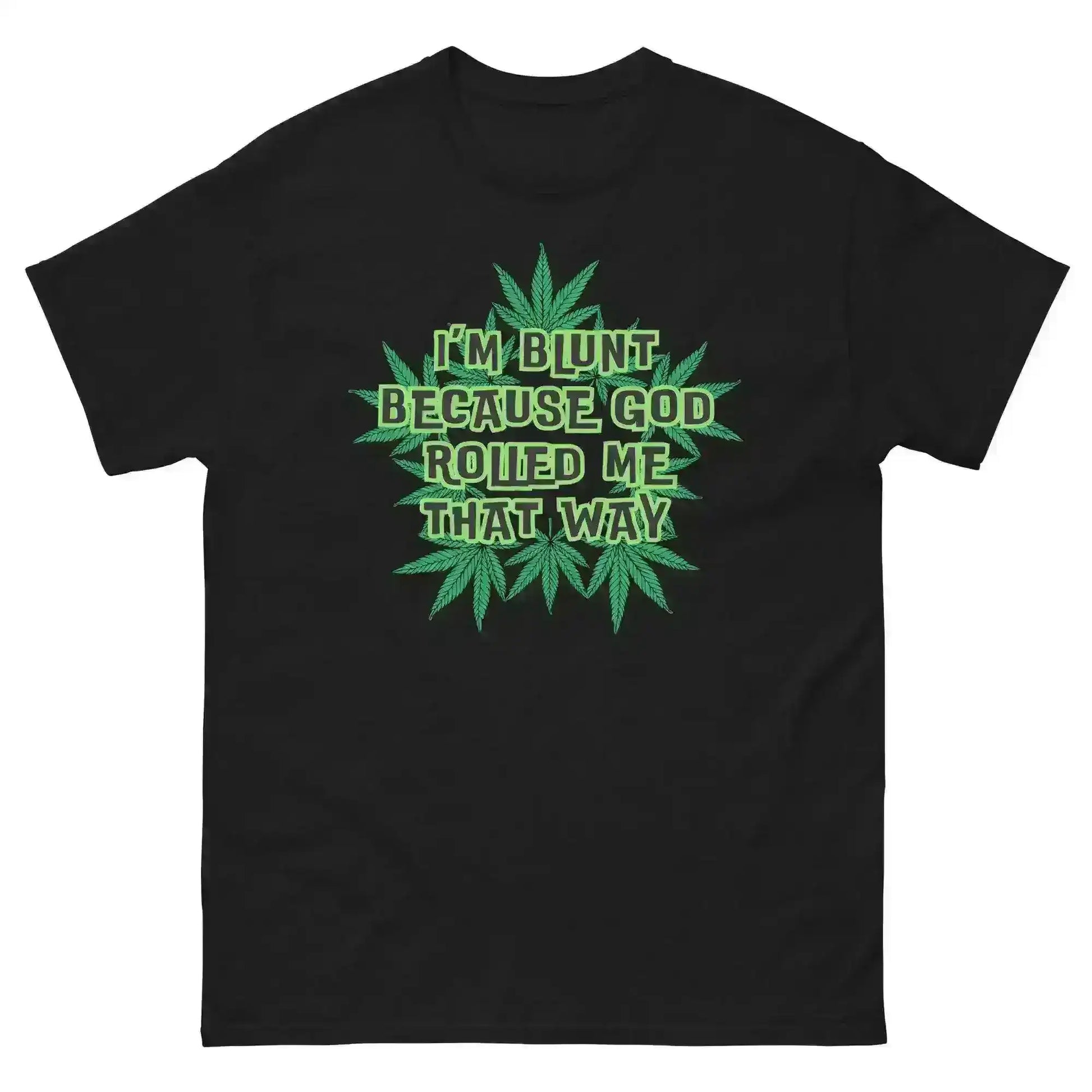 I'm Blunt - Unisex Tee - Cady Creations