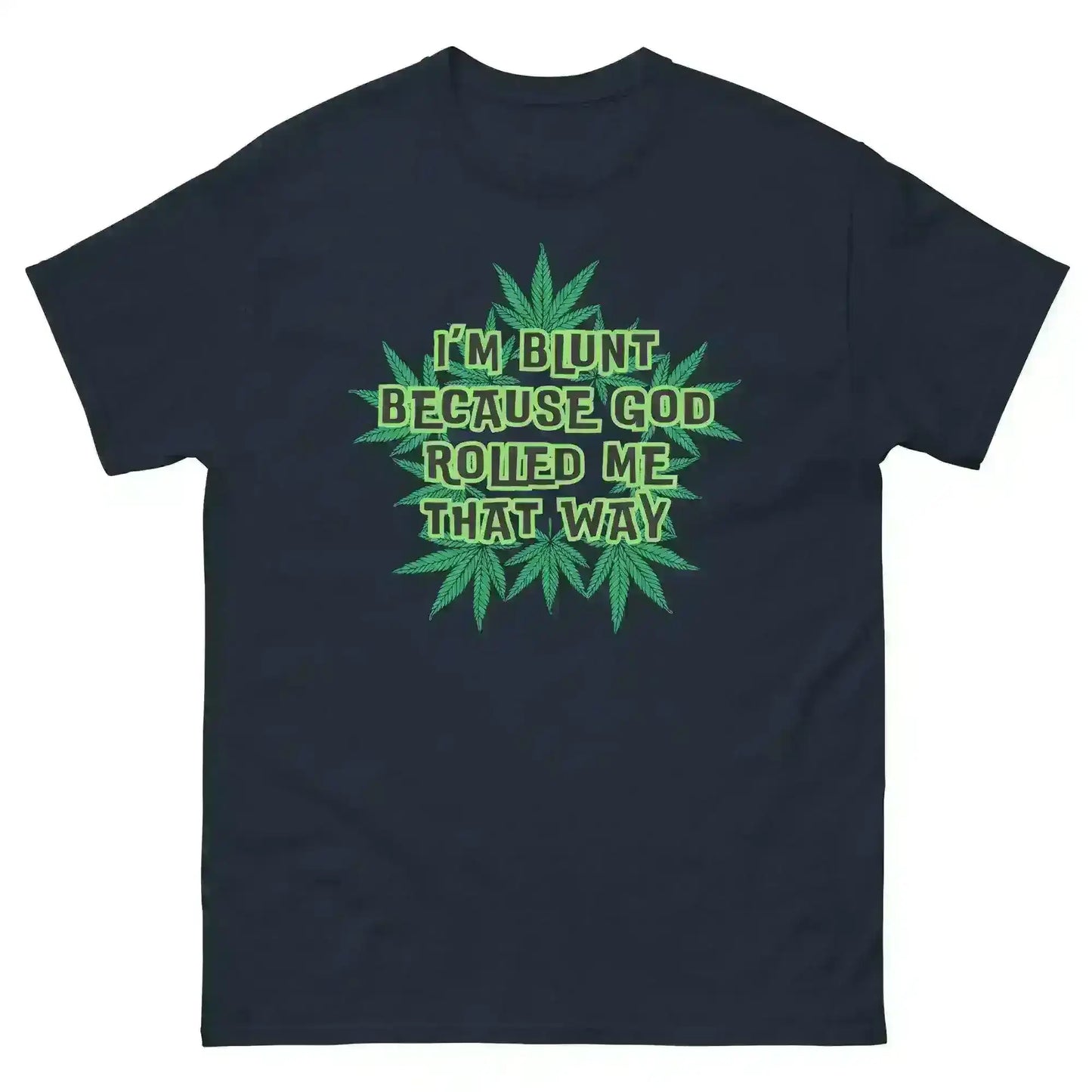 I'm Blunt - Unisex Tee - Cady Creations
